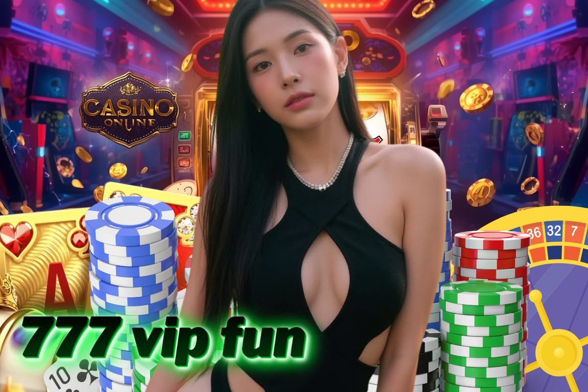 777 vip fun เครดิตฟรี